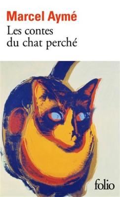 Les Contes Du Chat Perche - Ayme, Marcel