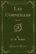 Les Corneilles: Roman (Classic Reprint)