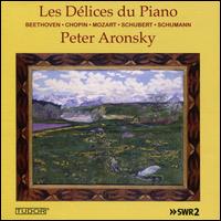 Les Dlices du Piano - Peter Aronsky (piano)