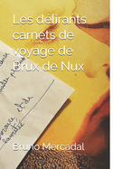 Les d?lirants carnets de voyage de Brux de Nux