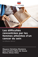 Les difficult?s rencontr?es par les femmes atteintes d'un cancer du sein