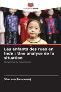 Les enfants des rues en Inde: Une analyse de la situation