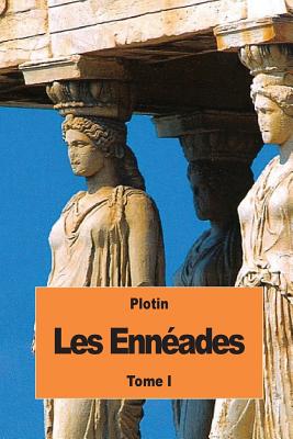 Les Ennades: Tome I - Bouillet, Marie-Nicolas (Translated by), and Plotin