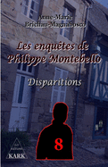 Les enqu?tes de Philippe Montebello 8: Disparitions