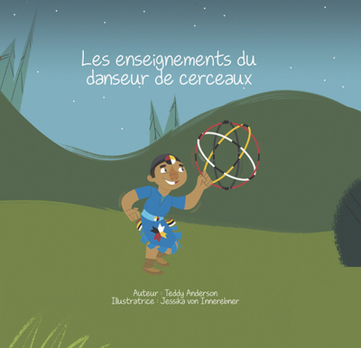 Les Enseignements Du Danseur de Cerceaux - Anderson, Teddy, and Von Innerebner, Jessika (Illustrator)