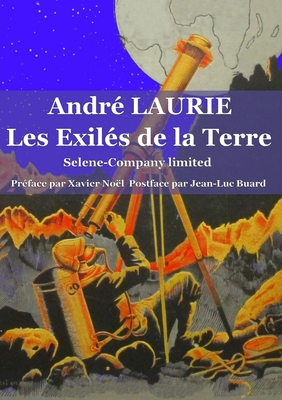 Les Exiles de la Terre Selene-Company limited - LAURIE, Andr?