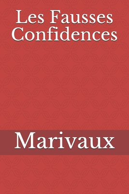 Les Fausses Confidences - Marivaux