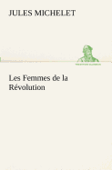 Les Femmes de la Rvolution