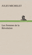 Les Femmes de la Rvolution