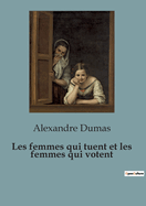 Les femmes qui tuent et les femmes qui votent