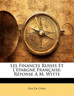 Les Finances Russes Et L'pargne Franaise: Rponse  M. Witte