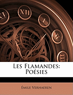 Les Flamandes: Poesies