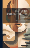 Les Folies Intermittentes; La Psychose Maniaque-Dpressive