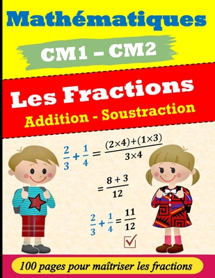 Les fractions pour CM1 CM2: Addition et Soustraction: Exercices corrigs - Sami, Jomada