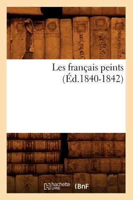 Les Franais Peints (d.1840-1842) - Sans Auteur