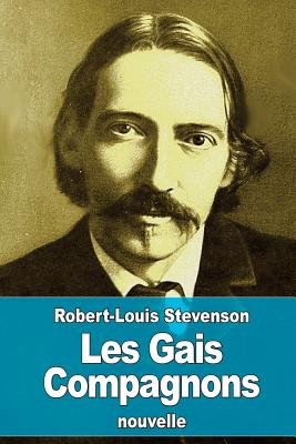 Les Gais Compagnons - Bentzon, Therese (Translated by), and Stevenson, Robert Louis