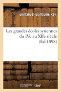 Les grandes coles syriennes du IVe au XIIe sicle