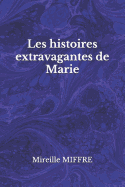 Les Histoires Extravagantes de Marie