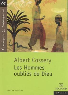 Les Hommes Oublies De Dieu - Cossery, Albert