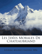 Les Idees Morales de Chateaubriand