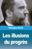 Les illusions du progr?s