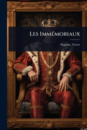 Les Imm(c)moriaux