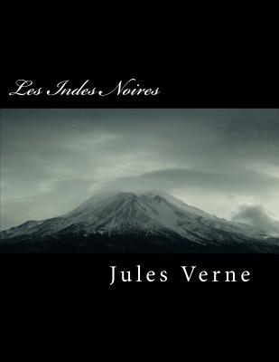 Les Indes Noires - Verne, Jules