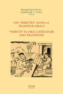 Les 'Insectes' Dans La Tradition Orale - 'Insects' in Oral Literature and Traditions - Motte-Florac, E (Editor), and Thomas, Jmc (Editor)