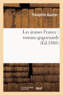 Les Jeunes France: Romans Goguenards