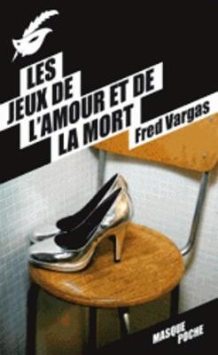 Les jeux de l'amour et de la mort - Vargas, Fred