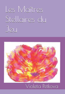 Les Ma?tres Stellaires du Jeu