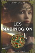LES MABINOGION illustr?: La Bible Celte