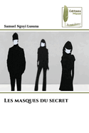 Les masques du secret