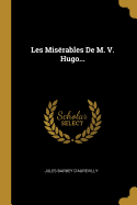 Les Miserables de M. V. Hugo...