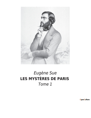 Les Mystres de Paris: Tome 1 - Sue, Eugne