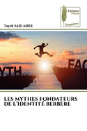 Les Mythes Fondateurs de l'Identit Berbre