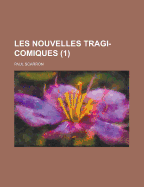 Les Nouvelles Tragi-Comiques (1 )