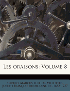 Les Oraisons; Volume 8