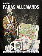 Les Paras Allemands Volume 3: Batailles, Combats, Documents Et Insignes