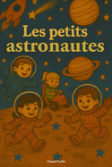 Les petits astronautes
