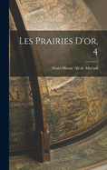 Les Prairies D'Or, 4