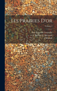 Les Prairies d'Or; Volume 4