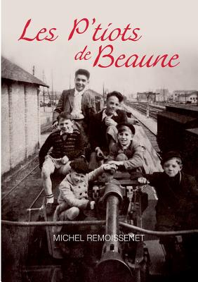 Les P'Tiots de Beaune - Remoissenet, Michel