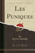 Les Puniques, Vol. 2 (Classic Reprint)