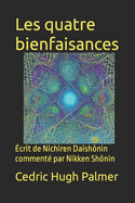 Les quatre bienfaisances: ?crit de Nichiren Daish nin comment? par Nikken Sh nin