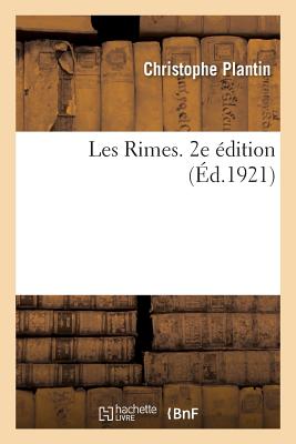 Les Rimes. 2e ?dition - Plantin, Christophe