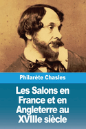 Les Salons en France et en Angleterre au XVIIIe sicle