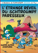 Les Schtroumpfs: L'e~trange reveil du Schtroumpf paresseux