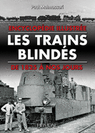 Les Trains BlindeS: De 1825 ? Nos Jours