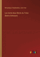 Les trente-deux R?cits du Tr?ne (Batris-Sinhasan)
